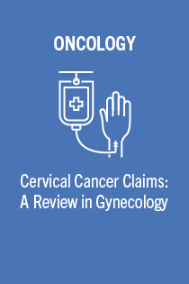 Cervical Cancer Claims - A Review in Gynecology - Activity ID 3207 Banner